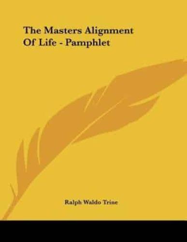 The Masters Alignment of Life - Pamphlet