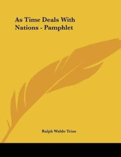 As Time Deals With Nations - Pamphlet