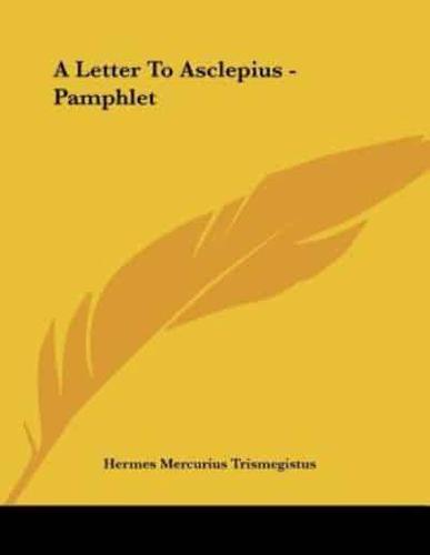 A Letter to Asclepius - Pamphlet