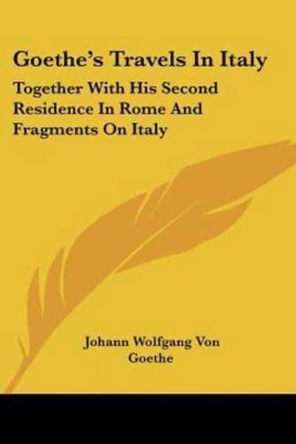 Goethe's Travels In Italy