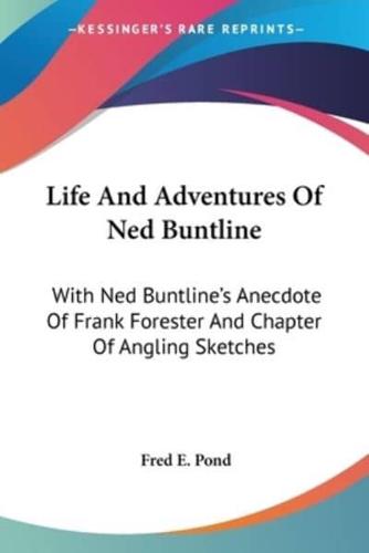 Life And Adventures Of Ned Buntline