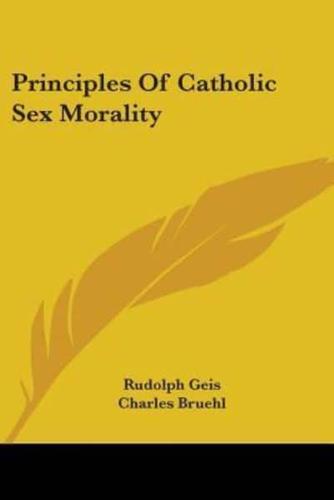 Principles Of Catholic Sex Morality