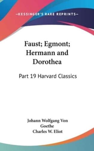 Faust; Egmont; Hermann and Dorothea