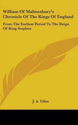 William Of Malmesbury's Chronicle Of The Kings Of England