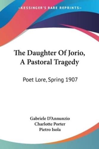 The Daughter Of Jorio, A Pastoral Tragedy