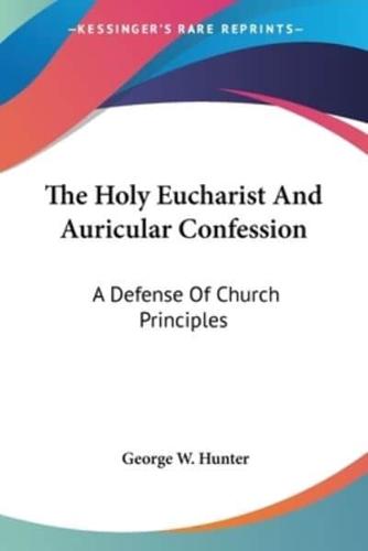 The Holy Eucharist And Auricular Confession