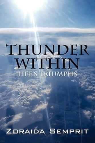 Thunder Within: Life's Triumphs