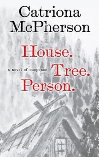 House. Tree. Person