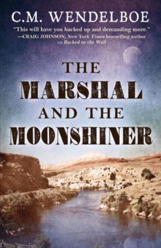 The Marshall and the Moonshiner