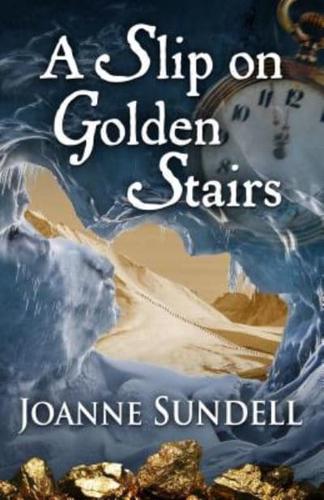 A Slip on Golden Stairs