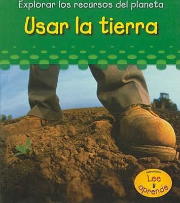 Usar La Tierra/ Using Soil