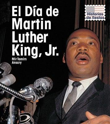 El Dia de Martin Luther King, Jr. / Martin Luther King Jr's Day