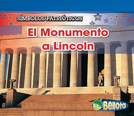 El Monumento a Lincoln / The Lincoln Memorial