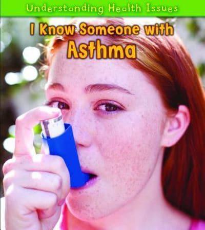 I Know Someone With Asthma
