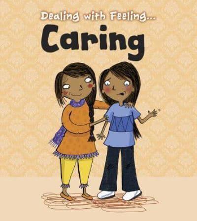 Dealing With Feeling Caring