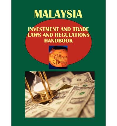 Malaysia Investment and Trade Laws and Regulations Handbook