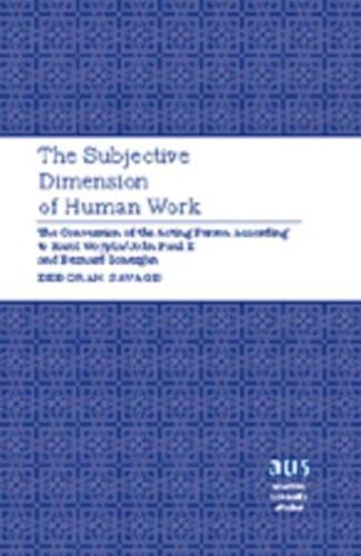 The Subjective Dimension of Human Work