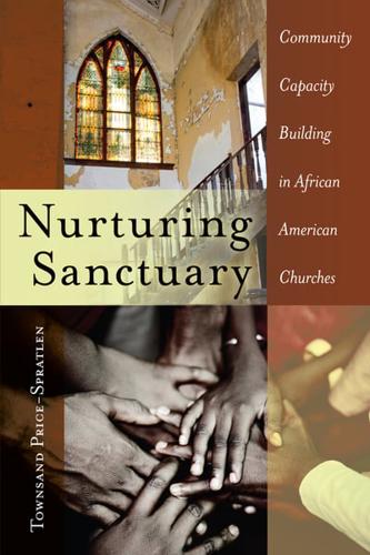 Nurturing Sanctuary; Community Capacity Building in African American Churches