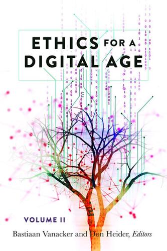 Ethics for a Digital Age. Volume II