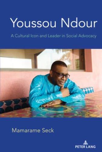 Youssou Ndour; A Cultural Icon and Leader in Social Advocacy