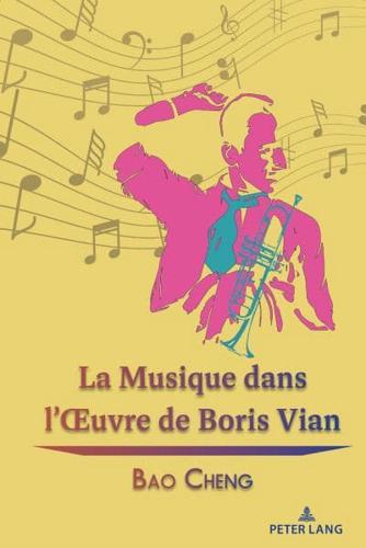 La Musique Dans l'OEuvre De Boris Vian