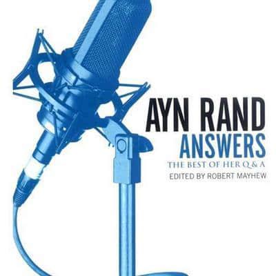 Ayn Rand Answers