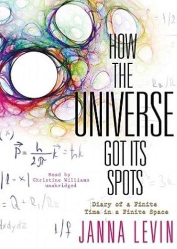 How the Universe Got Its Spots