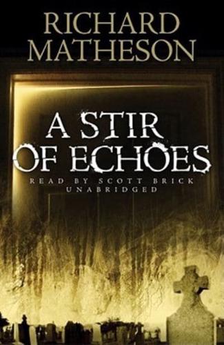 A Stir of Echoes