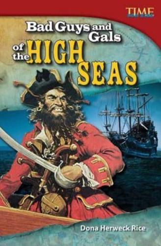 Bad Guys and Gals of the High Seas (Library Bound)