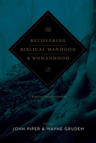 Recovering Biblical Manhood & Womanhood