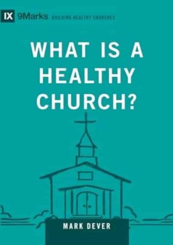 What Is a Healthy Church?