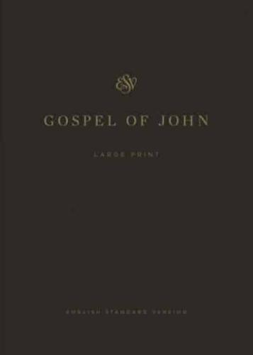 ESV Gospel of John, Large Print