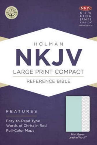 NKJV Large Print Compact Reference Bible, Mint Green LeatherTouch
