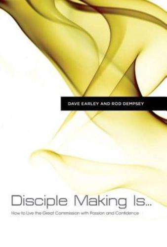 Disciple Making Is--