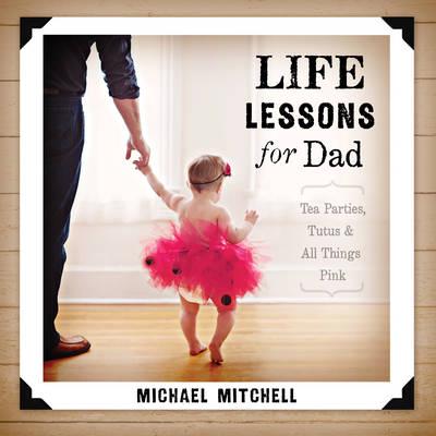 Life Lessons for Dad