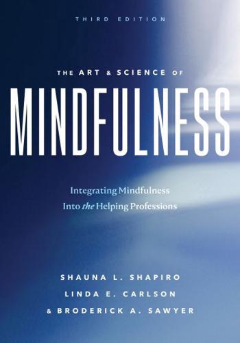 The Art and Science of Mindfulness