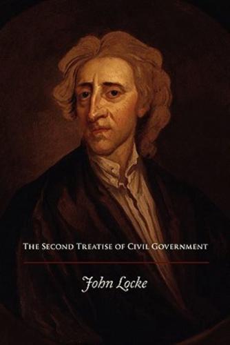 The Second Treatise of Civil Government