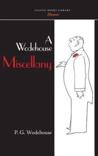 Wodehouse Miscellany