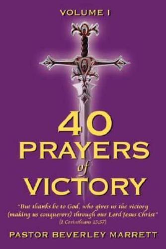 40 Prayers of Victory: But Thanks Be to God, Who Gives Us the Victory (Making Us Conquerors) Through Our Lord Jesus Christ (1 Corinthians 15: