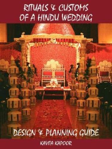 Rituals and Customs of a Hindu Wedding: Design and Planning Guide