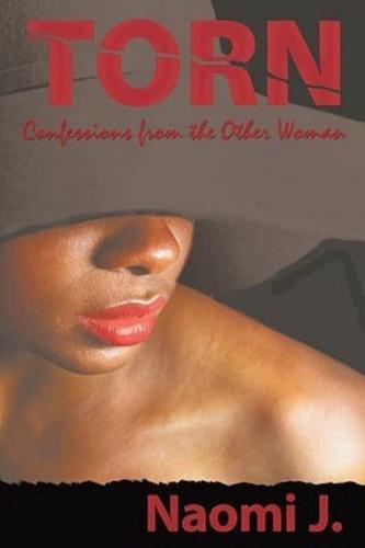 Torn: Confessions from the Other Woman