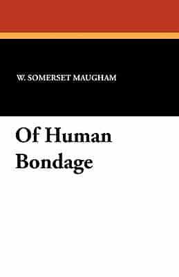 Of Human Bondage