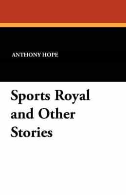Sports Royal and Other Stories