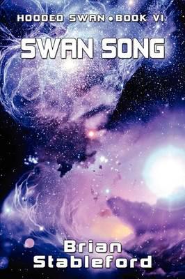 Swan Song: Hooded Swan, Book Six