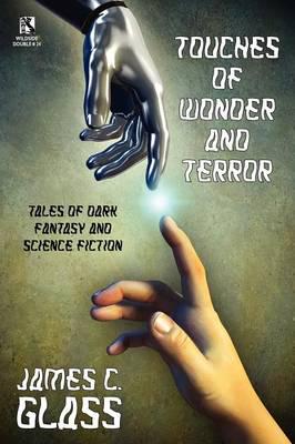 Touches of Wonder and Fantasy: Tales of Dark Fantasy and Science Fiction / Voyages in Mind and Space: Stories of Mystery and Fantasy (Wildside Double