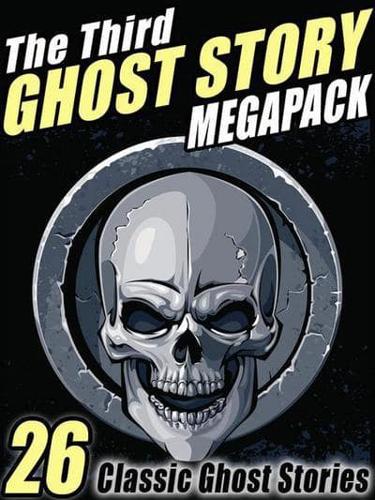 Third Ghost Story Megapack