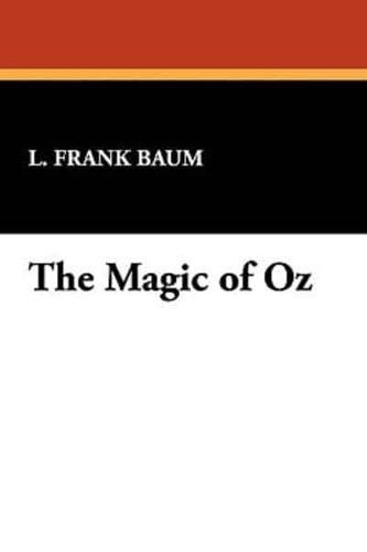 The Magic of Oz