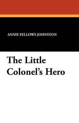 The Little Colonel's Hero