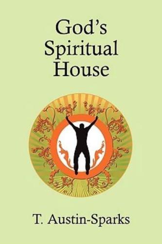 God's Spiritual House