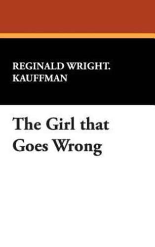 The Girl that Goes Wrong